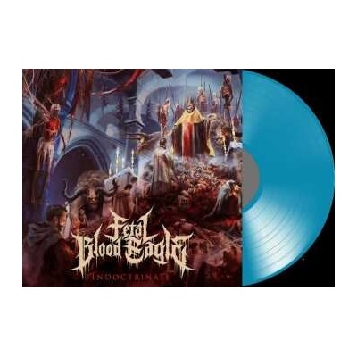 FETAL BLOOD EAGLE - INDOCTRINATE LP