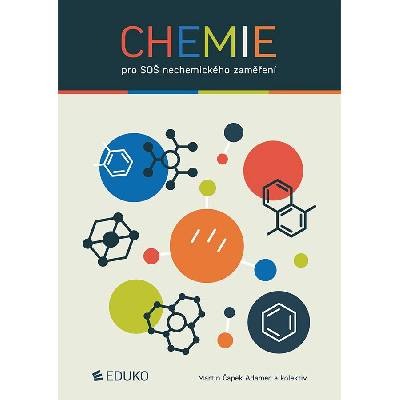 Eduko Chemie pro SOŠ nechemického zaměření - Martin Čapek Adamec