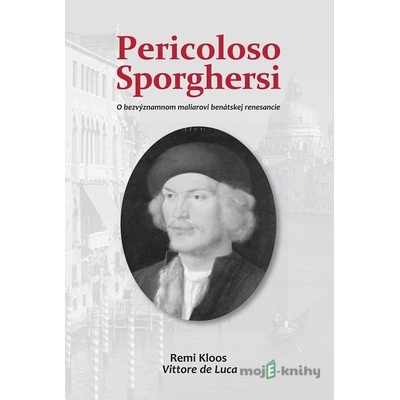 Pericoloso Sporghersi - Remi Kloos