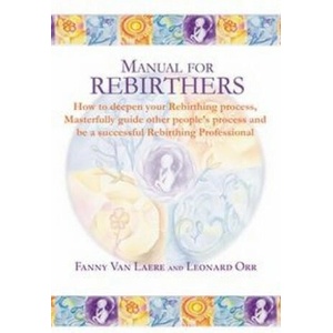 Manual for rebirthers | Leonard Orr (2011)