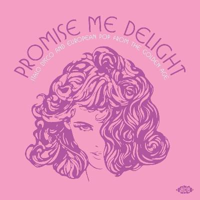 Various Artists - Promise Me Delight-Italo Disco And European Pop From The Golden Age (2 LP) (0029667029711)