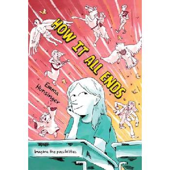 Greenwillow How It All Ends | Emma Hunsinger