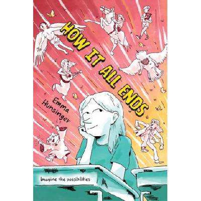 Greenwillow How It All Ends | Emma Hunsinger