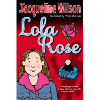 Lola Rose - Jacqueline Wilson