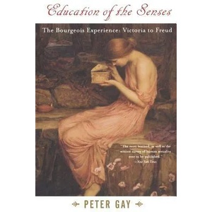 Education of the Senses | Peter Gay (ISBN: 9780393319040)