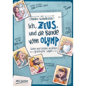 Ich, Zeus, und die Bande vom Olymp Götter und Helden erzählen griechische Sagen (2019)