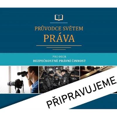 Průvodce světem práva pro obor Veřejnosprávní činnost - Jan Malast