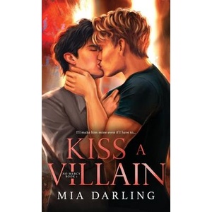 Kiss A Villain | Mia Darling (ISBN: 9781959069096)