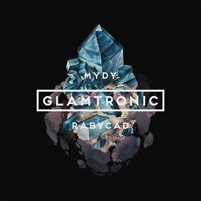 MYDY RABYCAD: GLAMTRONIC CD