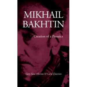 Mikhail Bakhtin | Gary Saul Morson, Caryl Emerson (ISBN: 9780804718226)