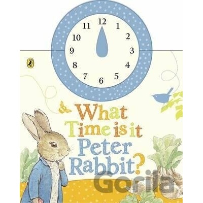 What Time is it, Peter Rabbit? Potter Beatrix