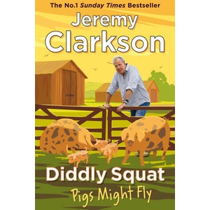 Diddly Squat: Pigs Might Fly (ISBN: 9781405961424)