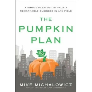Pumpkin Plan | Mike Michalowicz (ISBN: 9781591844884)