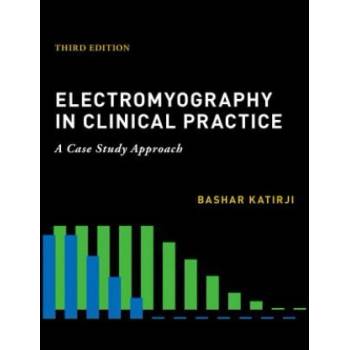 Electromyography in Clinical Practice | Katirji, Bashar
