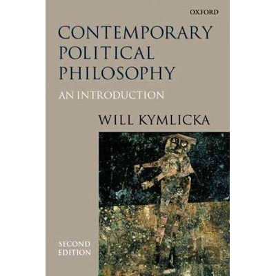 Contemporary Political Philosophy Kymlicka Will Professor of Philosophy Queens University Canada