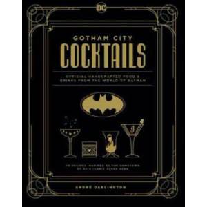 Gotham City Cocktails | André Darlington, Ted Thomas (ISBN: 9781647221812)