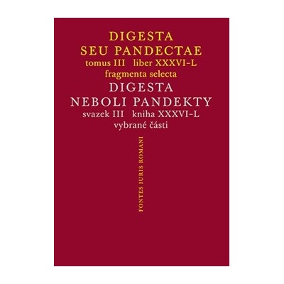 Digesta seu Pandectae III / Digesta neboli Pandekty III