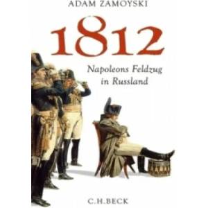 1812 | Adam Zamoyski, Ruth Keen, Erhard Stölting (2012)
