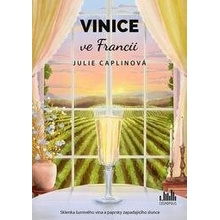 Vinice ve Francii - Julie Caplin