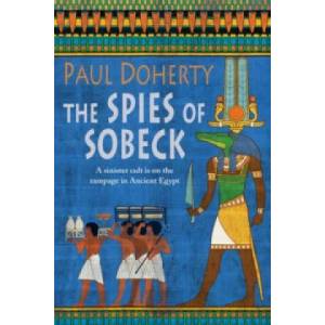 Spies of Sobeck (Amerotke Mysteries, Book 7) | Paul Doherty (2009)