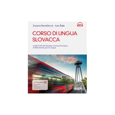Corso di lingua slovacca. Livelli A1-B1 del quadro comune europeo di riferimento per le lingue | Zuzana Nemcikova, Ivan Susa