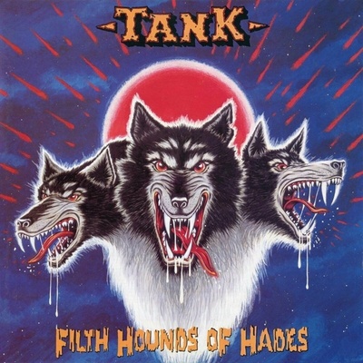 Tank - Filth Hounds Of Hades Vinyl +10 LP