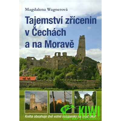 Tajemství zřícenin v Čechách a na Moravě