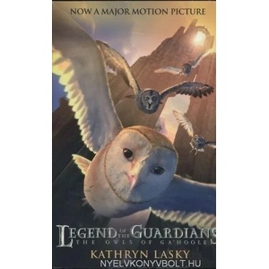 LEGEND OF THE GUARDIANS: THE OWLS OF GA'HOOLE | Kathryn Lasky (2006)