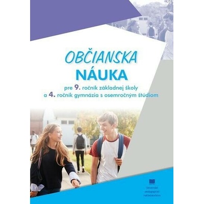 Občianska náuka pre 9. ročník ZŠ a 4. ročník gymnázia s osemročným štúdiom - Kopecká H., Muchová E.