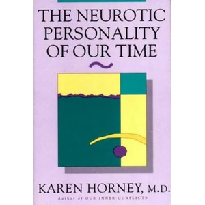 Neurotic Personality of Our Time | Karen Horney (1994)