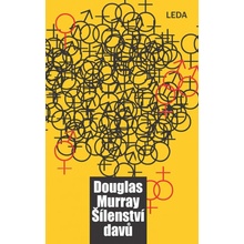 Šílenství davů - Douglas Murray