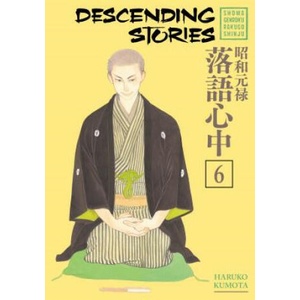 Descending Stories: Showa Genroku Rakugo Shinju 6 (ISBN: 9781632365446)