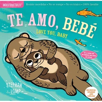 Image 1 of Indestructibles: Te Amo, Bebé / Love You, Baby: Chew Proof - Rip Proof - Nontoxic - 100% Washable