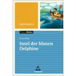 Lesetagebuch zu Scott O'Dell: Insel der blauen Delphine | Scott O'Dell (ISBN: 9783507414969)