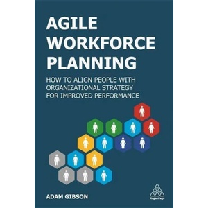 Agile Workforce Planning | Adam Gibson (ISBN: 9781789666052)