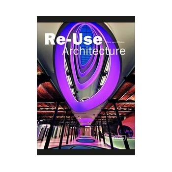 Re-Use Architecture - Chris Van Uffelen