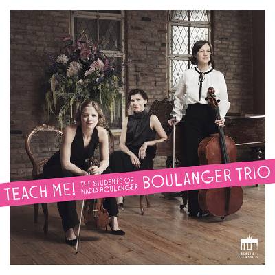 Teach Me - Bernstein Boulanger Trio CD