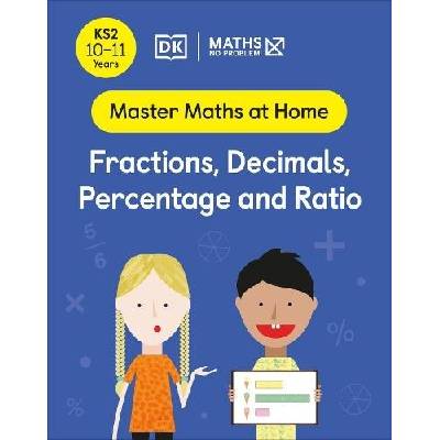 Maths - No Problem! Fractions, Decimals, Percentage and Ratio, Ages 10-11 Key Stage 2