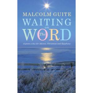 Waiting on the Word | Malcolm Guite (ISBN: 9781848258006)