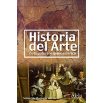Historia del Arte de Espana e Hispanoamerica