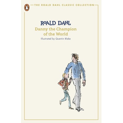 Danny the Champion of the World - Roald Dahl
