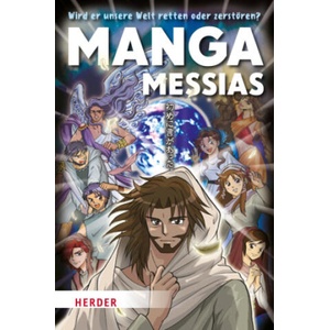 Manga Messias | Hidenori Kumai, Dorothee Kettschau, Kozumi Shinozawa (ISBN: 9783451717093)