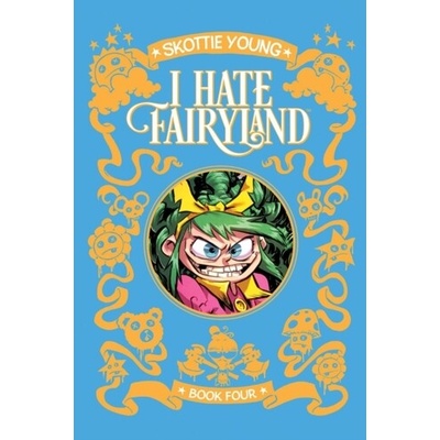 I Hate Fairyland Deluxe Hardcover Book Four