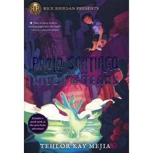 Rick Riordan Presents Paola Santiago And The River Of Tears (ISBN: 9781368049337)