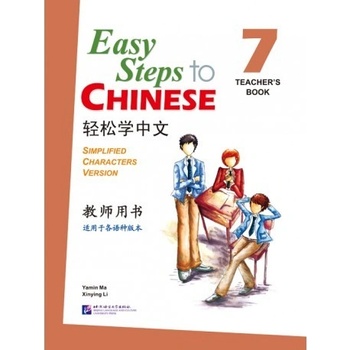 Easy Steps to Chinese 7 učiteľovho príručka Beijing Language and Culture University Press