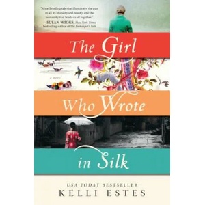 The Girl Who Wrote in Silk | Kelli Estes (ISBN: 9781492608332)