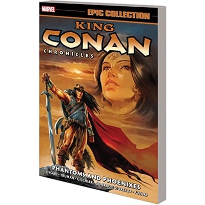 Marvel King Conan Chronicles Epic Collection: Phantoms And Phoenixes