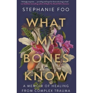 What My Bones Know (ISBN: 9781911630968)