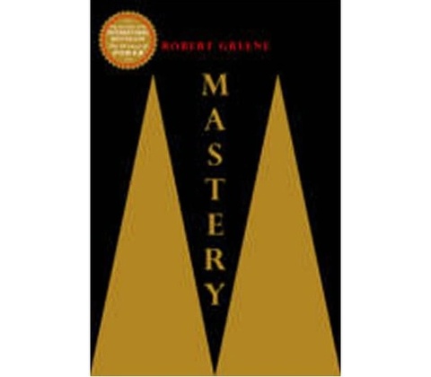 Mastery - Robert Greene