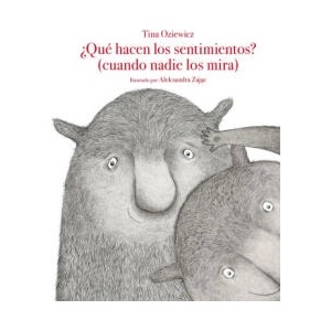 QUE HACEN LOS SENTIMIENTOS CUANDO NADIE LOS MIRA | OZIEWICZ, TINA (2023)